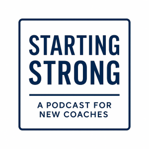 Starting Strong Coaching podcast